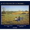 Si tu n'es pas de la prairie...