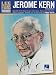 Lee Evans Arranges Jerome Kern  Edition