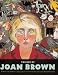 Books : The Art of Joan Brown (Ahmanson-Murphy Fine Arts Book)