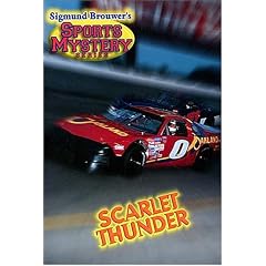 Sigmund Brouwer's Sports Mystery Series: Scarlet Thunder (racing) Scarlet Thunder (racing)