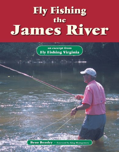 Fly Fishing the James River: An Excerpt from Fly Fishing Virginia