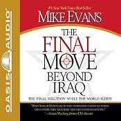 The Final Move Beyond Iraq: The Final Solution While the World Sleeps | [Mike Evans]