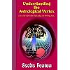 Understanding the Astrological Vertex