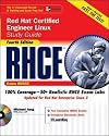 RHCE Red Hat Certified Engineer Linux Study Guide (Exam RH302), Fourth Edition: Study Guide Exam RH302 (Certification Press)