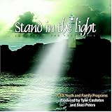 Stand in the Light: Especially for Youth