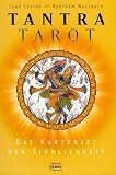 Tantra-Tarot. Buch und Karten. Das Kartenset der Sinnlichkeit - Leah Levine