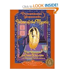 Wine of the Mystic: The Rubaiyat of Omar Khayyan: A Spiritual Interpretation
