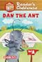 Dan the Ant (Reader's Clubhouse Level 1 Reader)