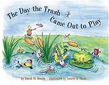 The Day the Trash Came Out to Play
