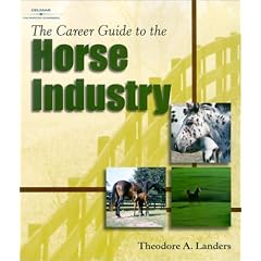 The Career Guide to the Horse Industry