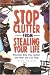 Price Comparison : Stop Clutter from Stealing Your Life