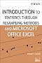 An Introduction to Statistics Using Resampling Methods and Microsoft Office Excel