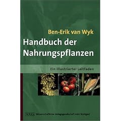 Handbuch der Nahrungspflanzen: Ein illustrierter Leitfaden