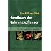 Handbuch der Nahrungspflanzen: Ein illustrierter Leitfaden