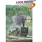 Click here to buy Delaware and Hudson: The History of an Important Railroad Whose Antecedent Was a Canal Network to Transport Coal by Jim Shaughnessy.