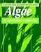 Algae: An Introduction to Phycology by Christiaan van den Hoek ISBN 0521316871