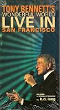 Tony Bennett's Wonderful World Live in San Francisco