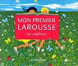 Revue Larousse  / Mon premier Larousse en couleurs