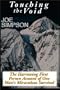 Touching The Void:  The Harrowing First Person Account Of One Man's