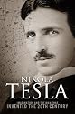 Nikola Tesla: Imagination and the Man That Invented the 20th Century