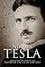 Nikola Tesla: Imagination and the Man That Invented the 20th Century