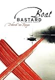 Boat Bastard: A Love/Hate Memoir