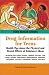 Book Drug Information for Teens: Health Tips About the Physical and Mental Effects of Substance Abuse (Health Reference Series)