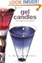 Gel Candles: 40 Creative Projects