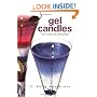 Gel Candles: 40 Creative Projects
