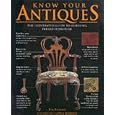 Know Your Antiques by Tim Forrest