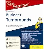 Business Turnarounds (Plain English Seminar: audio CDs, book, forms CD)