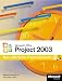  : Microsoft Office Project 2003. Das offizielle Trainingsbuch