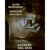 Short Italian Stories: Lettere dal buio (Italian Edition) ~ Germano Dalcielo