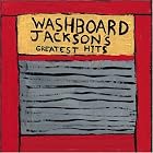 Washboard Jackson's Greatest Hits by  Washboard Jackson 