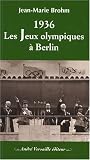 1936 : Les Jeux Olympiques à Berlin