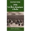 1936 : Les Jeux Olympiques � Berlin