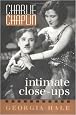 Charlie Chaplin: Intimate Close-Ups (The Scarecrow Filmmakers Series)