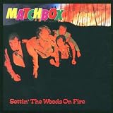 Settin The Woods On Fire