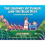 The Journey of Tunuri and the Blue Deer: A Huichol Indian Story
