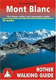 Around Mont Blanc a Rother Walking Guide