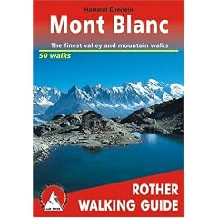 Mont-Blanc: 50 Walks: ROTH.E4804: Rother Walking Guide