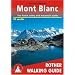 Mont-Blanc: 50 Walks: ROTH.E4804: Rother Walking Guide