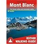 Mont-Blanc: 50 Walks: ROTH.E4804: Rother Walking Guide
