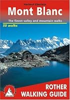 Around Mont Blanc a Rother Walking Guide