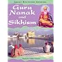 Guru Nanak and Sikhism (Great Religious Leaders)