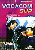 Vocacomsup : Vocabulaire du commerce et de la communication, de la mercatique, des services et de la vente