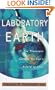 Laboratory Earth: The Planetary Gamble We Can't Afford to Lose (Science Masters Series)