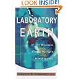 Laboratory Earth: The Planetary Gamble We Can't Afford to Lose (Science Masters Series) by Stephen H. Schneider