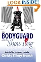 The Bodyguard and the Show Dog