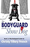 The Bodyguard and the Show Dog (Bodyguard)